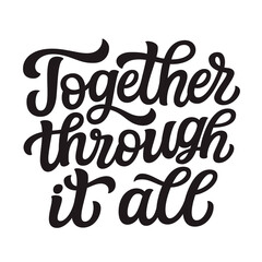 Through It All